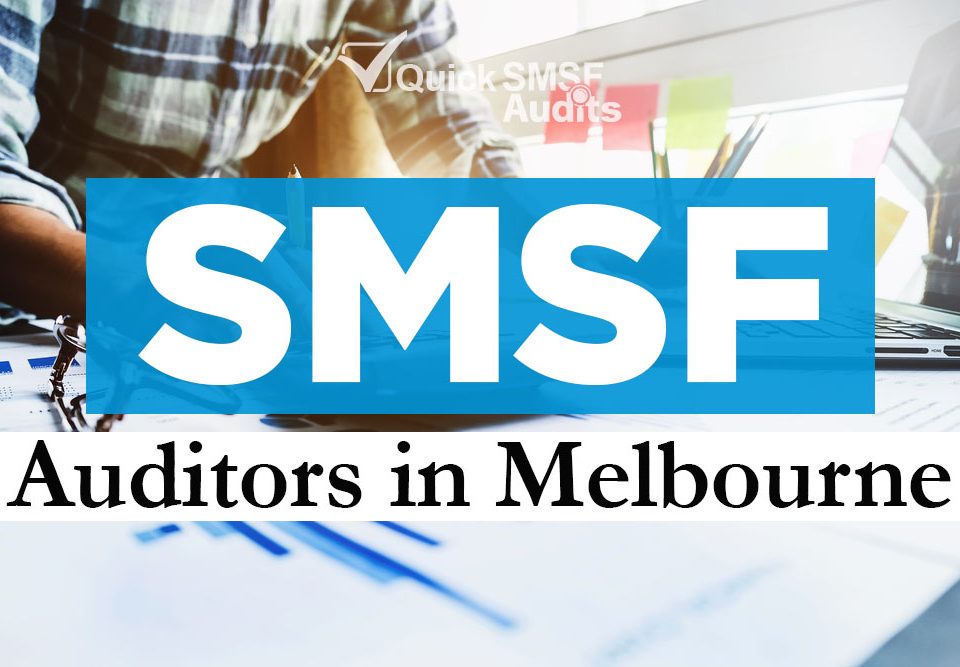 SMSF Auditors in Melbourne AU