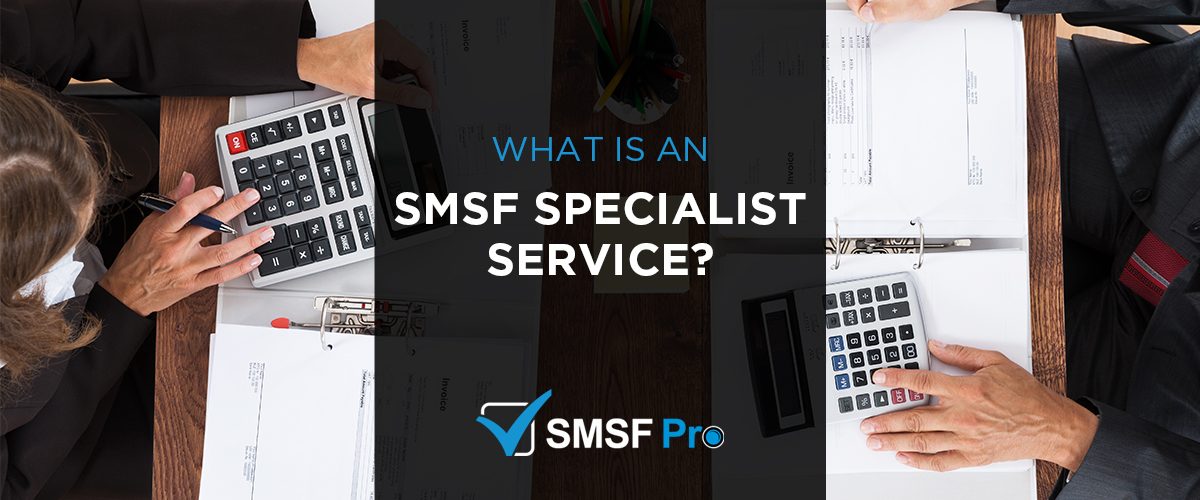 smsf specialist service